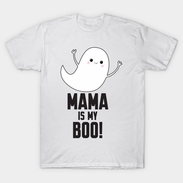 Mama is my Boo T-Shirt by Work Memes